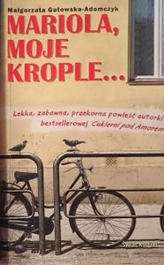 Mariola, Moje Krople...