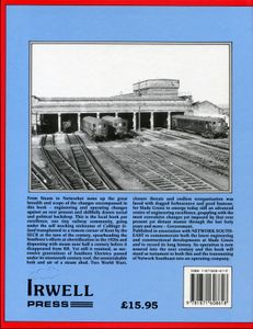 An Illustrated History of Slade Green Depot from Steam to Networker