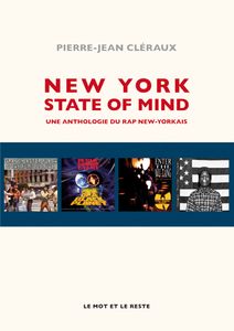 New York State Of Mind, Une Anthologie Du Rap New-Yorkais