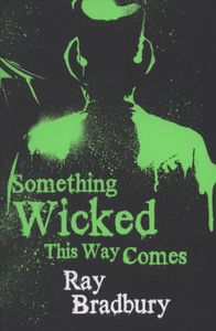 Something Wicked This Way Comes