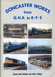 Doncaster Plant Works from G.N.R to R.F.S