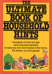The Ultimate Book Of Household Hints