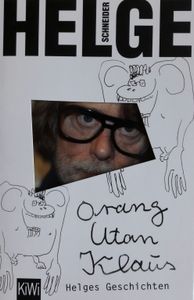 Orang Utan Klaus. Helges Geschichten