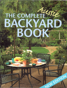 The Complete Aussie Backyard Book
