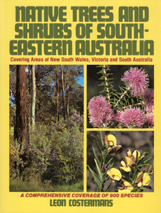 Native Trees And Shrubs Of South-Eastern Australia