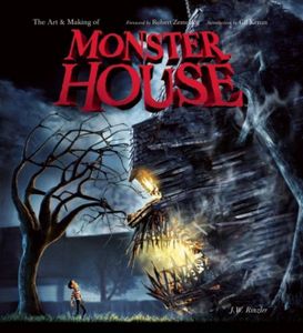 The Art & Making of Monster House