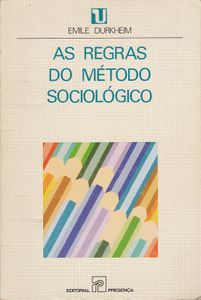 As Regras Do Método Sociológico