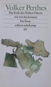 Das Ende Des Nahen Ostens, Wie Wir Ihn Kennen