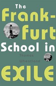 The Frankfurt School in Exile