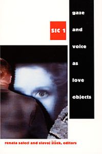 Gaze and Voice as Love Objects