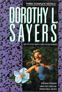 On the Case With Lord Peter Wimsey (Three Complete Novels)