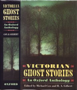 Victorian Ghost Stories: An Oxford Anthology
