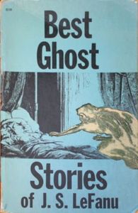 Best Ghost Stories of J. S. LeFanu