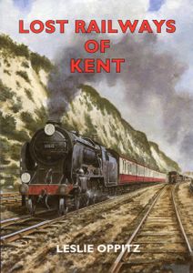 Lost Railways of Kent