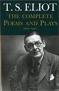 The Complete Poems and Plays (1909-1950)