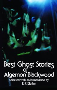 Best Ghost Stories of Algernon Blackwood