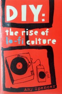DIY: the rise of lo-fi culture