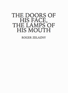 The Doors of His Face, The Lamps of His Mouth