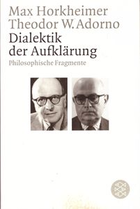 Dialektik der Aufklärung - Philosophische Fragmente