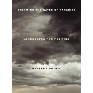 Storming the Gates of Paradise: Landscapes for Politics