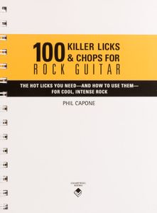 100 Killer Licks & Chops For Rock Guitar