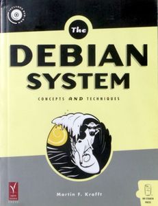 The Debian system (concepts and techniques)