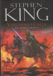 Vargarna I Calla - Det Mörka Tornet V