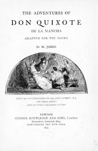 The Adventures of Don Quixote De La Mancha Adapted For The Young