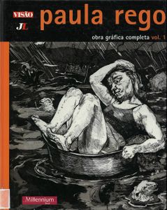 Paula Rego - Obra Gráfica Completa Vol. 1