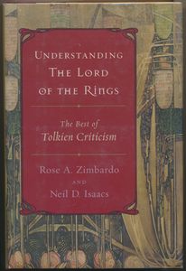 Understanding The Lord of the Rings: The Best of Tolkien Criticism