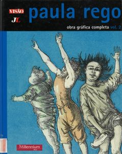 Paula Rego - Obra Gráfica Completa Vol. 2