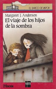 El Viaje De Los Hijos De La Sombra