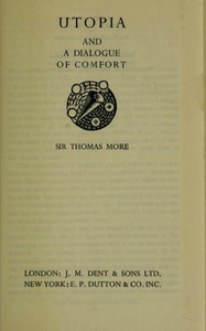 Utopia and A Dialogue of Comfort