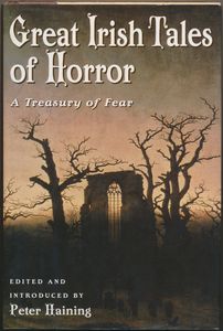 Great Irish Tales of Horror: A Treasury of Fear