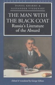 The Man with the Black Coat: Russia's Literature of the Absurd