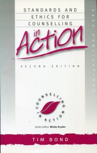 Standards and Ethics for Counselling in Action. Second Edition