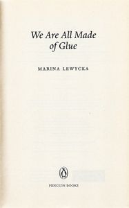 We Are All Made of Glue