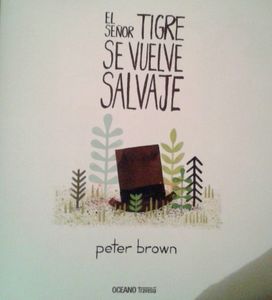 El Señor Tigre Se Vuelve Salvaje
