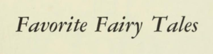 Favorite Fairy Tales