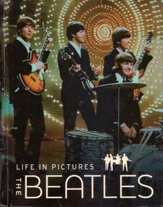 Life In Pictures: The Beatles