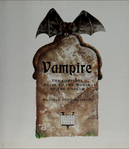 Vampire: The Complete Guide to the World of the Undead