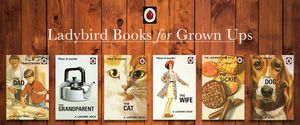 Ladybird Books For Grown-Ups