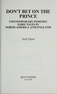 Don't Bet on the Prince: Contemporary Feminist Fairy Tales in North America and England