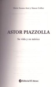 Astor Piazzolla: Su Vida y Su Música