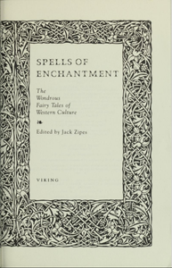 Spells of Enchantment: The Wondrous Fairy Tales of Western Culture