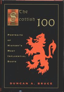 The Scottish 100: Portraits of History's Most Influential Scots