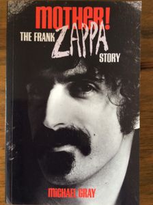 Mother! The Frank Zappa Story