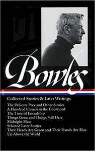 Bowles: Collected Stories & Later Writings