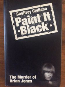 Paint It Black The Murder Of Brian Jones