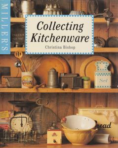 Miller's Collecting Kitchenware